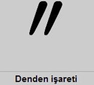 Denden İşareti Kullanımı ve Konu Anlatımı Denden İşareti Kullanımı ve Konu Anlatımı
